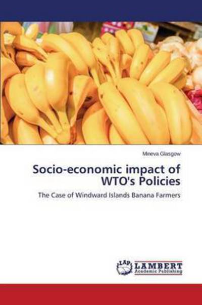 Cover for Glasgow Mineva · Socio-economic Impact of Wto's Policies (Paperback Book) (2014)