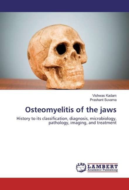Cover for Kadam · Osteomyelitis of the jaws (Bok)