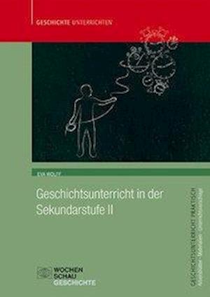 Cover for Wolff · Geschichtsunterricht in der Sekun (Book)