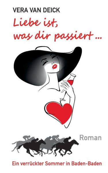 Cover for Vera Van Deick · Liebe Ist, Was Dir Passiert ... (Paperback Book) [German edition] (2014)