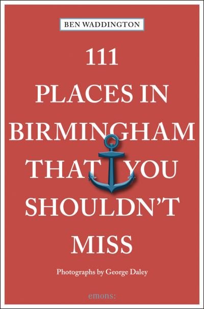 Cover for Ben Waddington · 111 Places in Birmingham That You Shouldn't Miss - 111 Places (Paperback Bog) (2023)