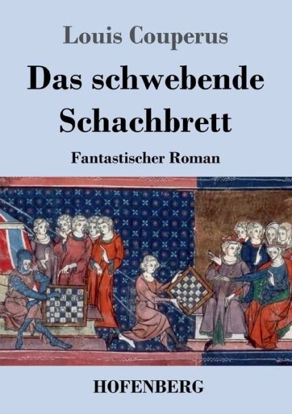 Cover for Louis Couperus · Das schwebende Schachbrett (Taschenbuch) (2022)