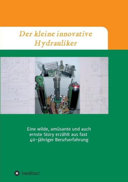 Cover for Schul · Der kleine innovative Hydrauliker (Book) (2018)