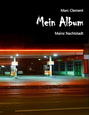 Cover for Marc Clement · Mein Album (Paperback Book) (2019)