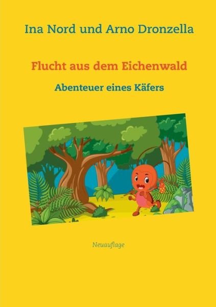 Cover for Nord · Flucht aus dem Eichenwald (Book) (2020)