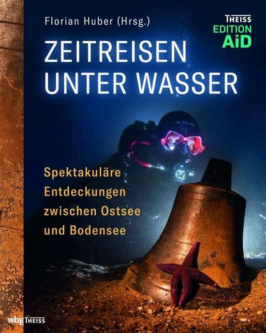 Cover for Florian Huber · Zeitreisen unter Wasser (Inbunden Bok) (2021)