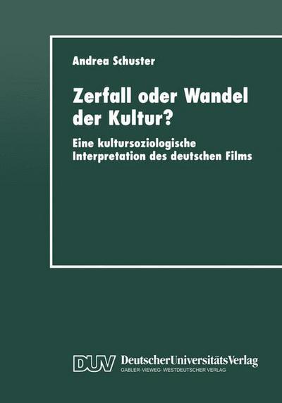 Cover for Andrea Schuster · Zerfall Oder Wandel Der Kultur? (Paperback Book) [1999 edition] (1999)