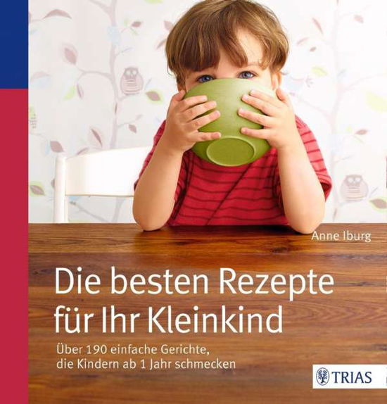 Cover for Iburg · Besten Rezepte Für Ihr Kleinkind (Book)