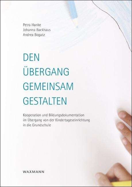 Cover for Hanke · Den Übergang gemeinsam gestalten (Book)
