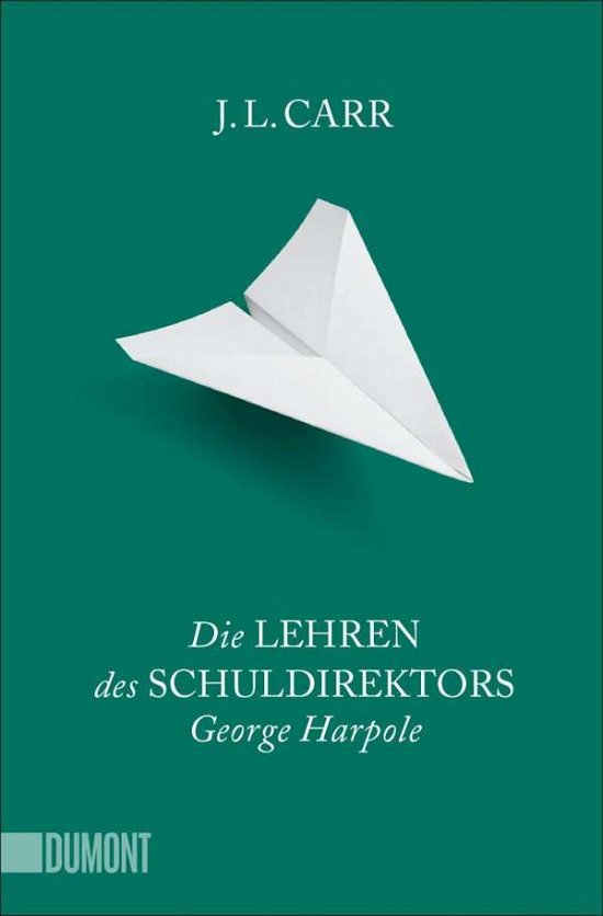Cover for J. L. Carr · Die Lehren des Schuldirektors George Harpole (Paperback Book) (2020)