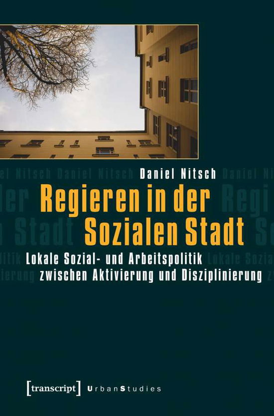 Regieren in der Sozialen Stadt - Nitsch - Books -  - 9783837623505 - 