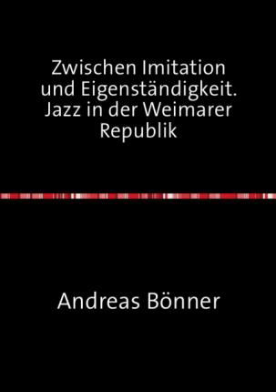 Zwischen Imitation und Eigenstän - Bönner - Books -  - 9783844201505 - 