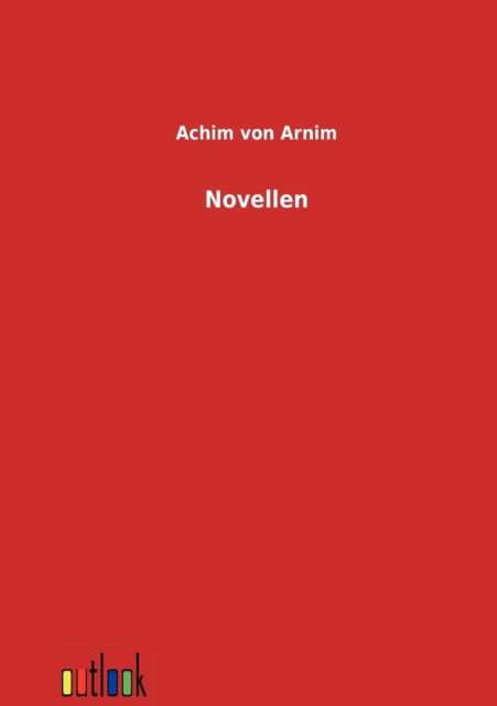 Cover for Achim Von Arnim · Novellen (Paperback Book) [German edition] (2012)