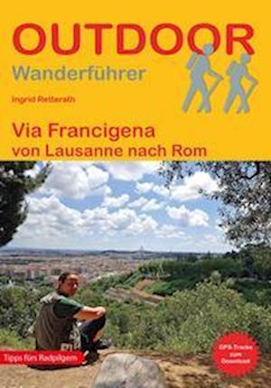 Cover for Ingrid Retterath · Via Francigena (Book) (2022)