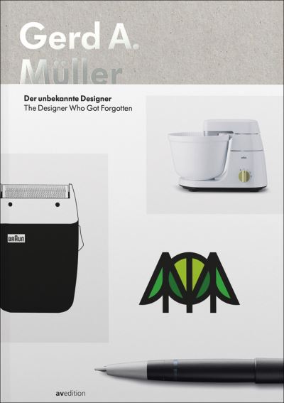 Gerd A. Muller: The Designer who got forgotten - Lucia Hornfischer - Książki - AVEdition - 9783899863505 - 11 sierpnia 2021