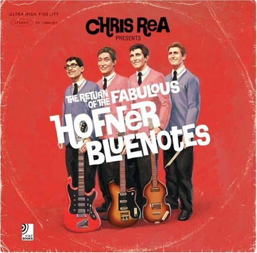 Cover for Chris Rea · Return of the Fabulous Hofner Bluenotes (CD) (2008)