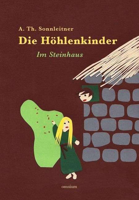 Cover for A. Th. Sonnleitner · Sonnleitner:die HÃ¶hlenkinder - Im Stein (Book)