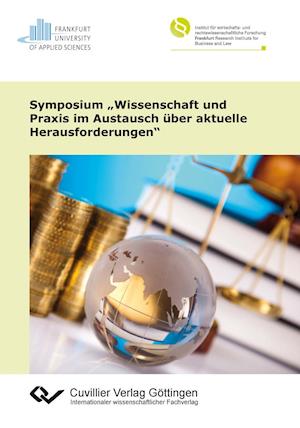 Cover for Cuvillier Verlag · Symposium &quot;Wissenschaft und Praxis im Austausch über aktuelle Herausforderungen&quot; (Paperback Book) (2015)