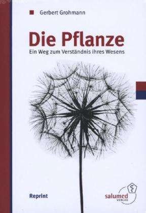 Cover for Grohmann · Die Pflanze (Bok)