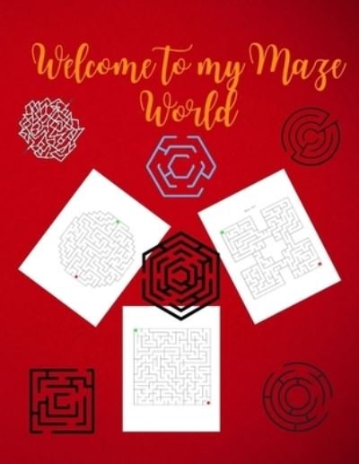 Cover for Danielle Hanson · Welcome to My Maze World (Paperback Book) (2021)