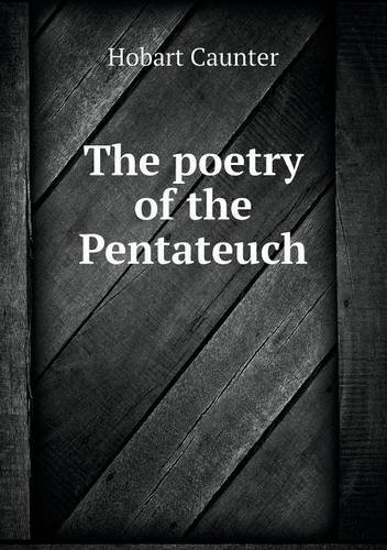 Cover for Hobart Caunter · The Poetry of the Pentateuch (Paperback Bog) (2013)