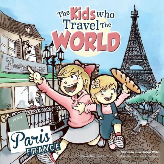 Cover for Lisa Webb · The Kids Who Travel the World (Paperback Book) (2016)