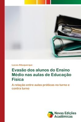 Cover for Albuquerque · Evasão dos alunos do Ensino (Book) (2018)