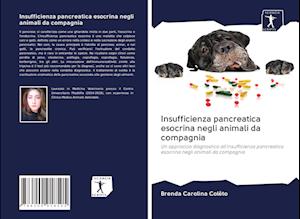 Cover for Brenda Carolina Colêto · Insufficienza pancreatica esocrina negli animali da compagnia (Paperback Book) (2020)