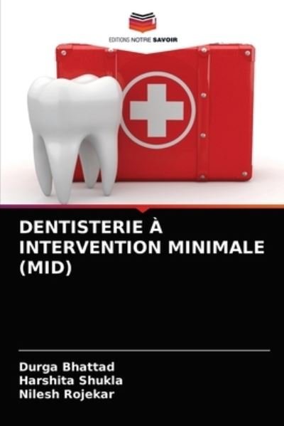 Cover for Durga Bhattad · Dentisterie A Intervention Minimale (Mid) (Pocketbok) (2021)