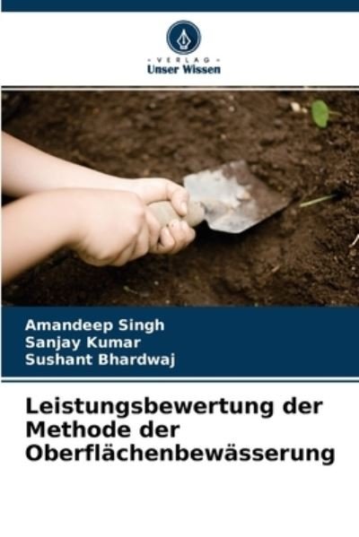 Cover for Amandeep Singh · Leistungsbewertung der Methode der Oberflachenbewasserung (Taschenbuch) (2021)