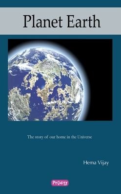 Planet Earth - Hema Vijay - Books - New Horizon Media Private Limited - 9788184933505 - December 1, 2009