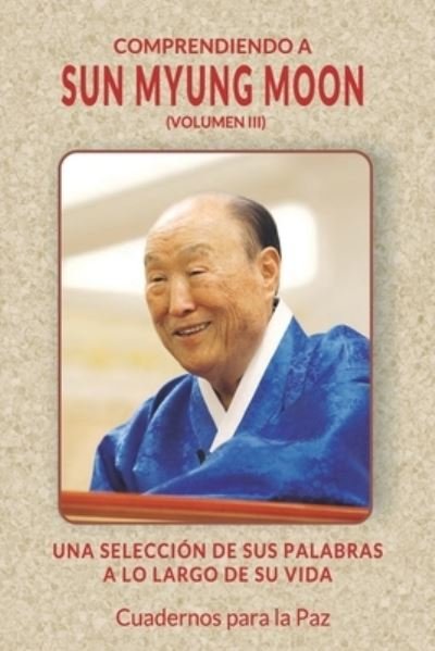 Cover for Sun Myung Moon · Comprendiendo a Sun Myung Moon (Paperback Book) (2022)