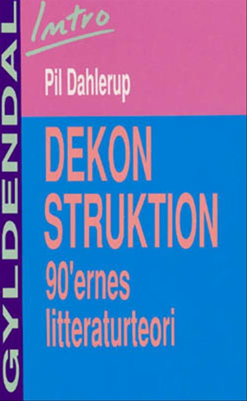 Cover for Pil Dahlerup · Dekonstruktion (Sewn Spine Book) [1st edition] (1997)