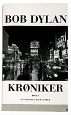Cover for Bob Dylan · Krøniker Bind 1 (Sewn Spine Book) [1e uitgave] (2005)