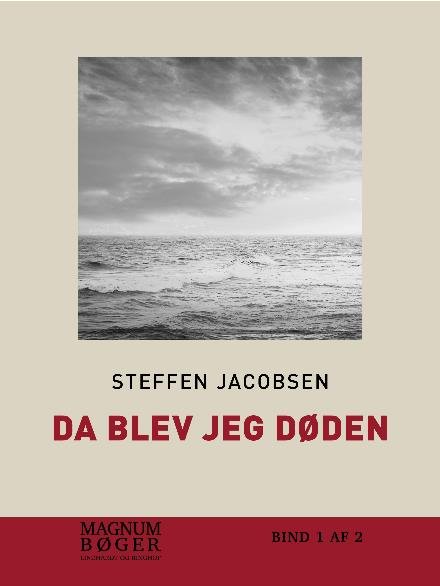Cover for Steffen Jacobsen · Da blev jeg Døden (Sewn Spine Book) [1er édition] (2017)