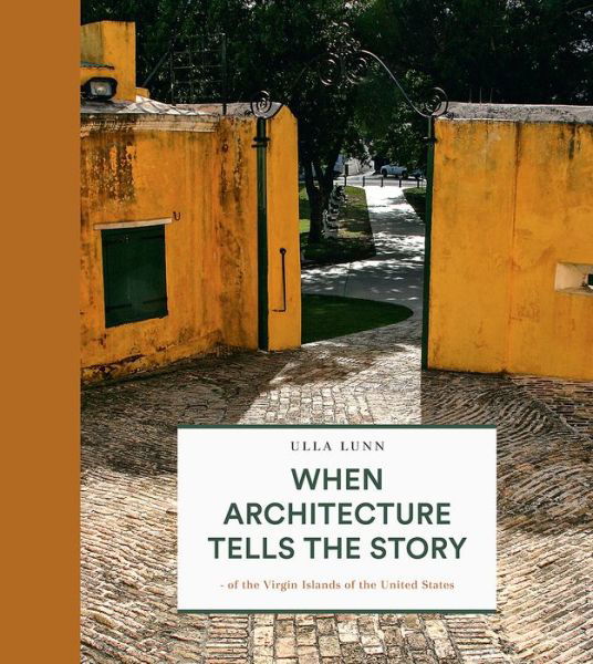 Cover for Ulla Lunn · When architecture tells the story (Bound Book) [1º edição] (2018)