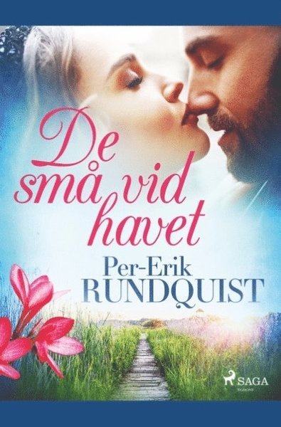 De små vid havet - Per Erik Rundquist - Böcker - Saga Egmont - 9788726157505 - 6 maj 2019
