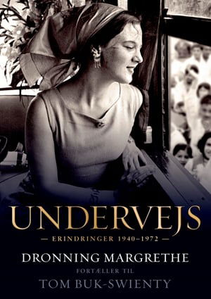 Cover for Tom Buk-Swienty · Undervejs - Dronning Margrethe fortæller til Tom Buk-Swienty (Innbunden bok) [1. utgave] (2021)