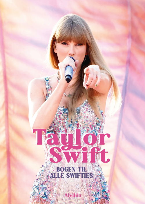 Cover for Taylor Swift - Bogen til alle Swifties (Bound Book) [1st edition] (2024)