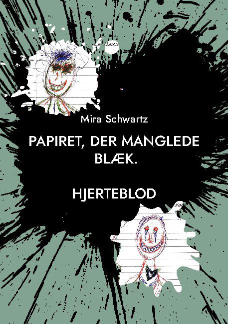 Cover for Mira Schwartz · Papiret, der manglede blæk. (Paperback Book) [1st edition] (2021)