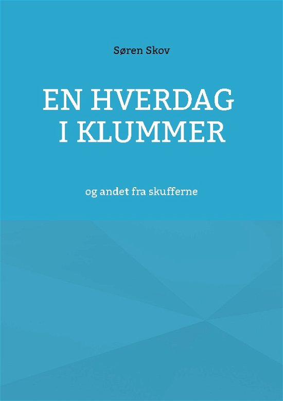Cover for Søren Skov · En hverdag i klummer (Paperback Book) [1er édition] (2024)