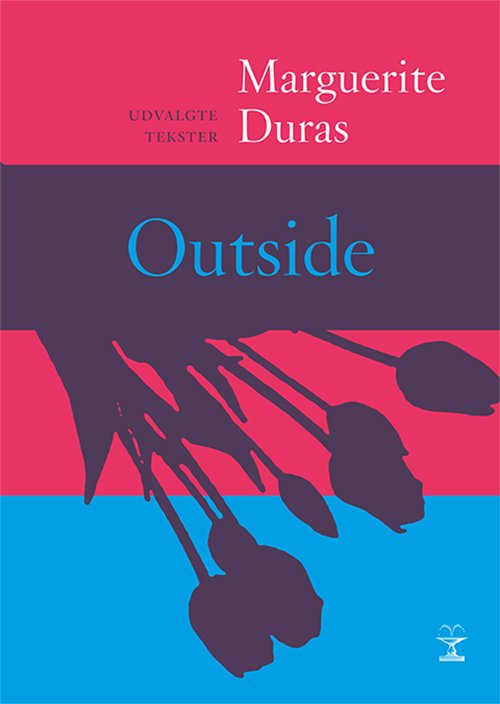 Cover for Marguerite Duras · Store fortællere i lommeformat: Outside (Bound Book) [1. Painos] (2017)