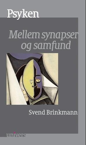 Cover for Svend Brinkmann · Psyken (Bog) (2001)