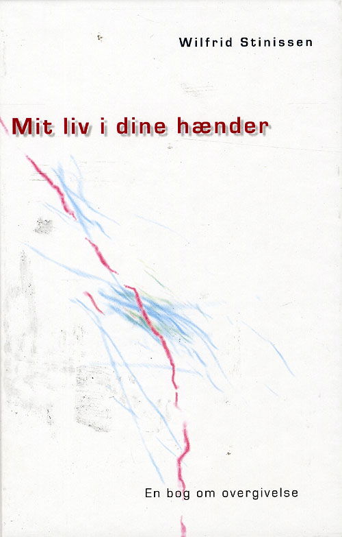 Mit liv i dine hænder - Wilfrid Stinissen - Książki - Boedal - 9788789626505 - 4 lipca 2008