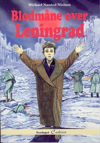 Cover for Michael Næsted Nielsen · Blodmåne over Leningrad (Sewn Spine Book) [1. Painos] (2004)