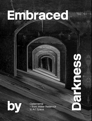 Embraced by darkness - Astrid la Cour, Carsten Thau, Maria Gadegaard og Minik Rosing - Books - strandberg publishing - 9788792596505 - February 1, 2024