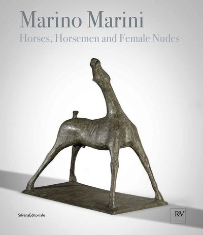 Cover for Barbara Cinelli · Marino Marini: Horses, Horsemen and Female Nudes (Hardcover Book) (2019)