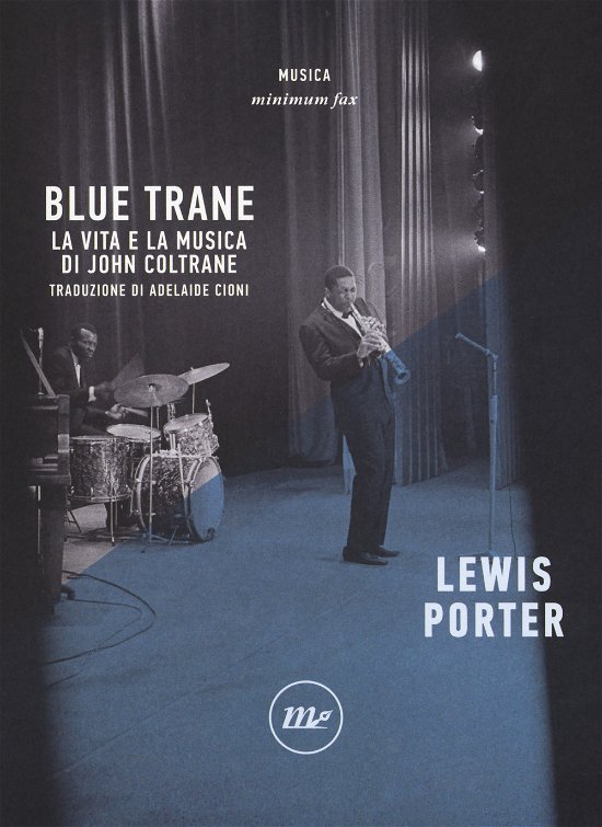 Cover for Lewis Porter · Blue Trane. La Vita E La Musica Di John Coltrane (Book)