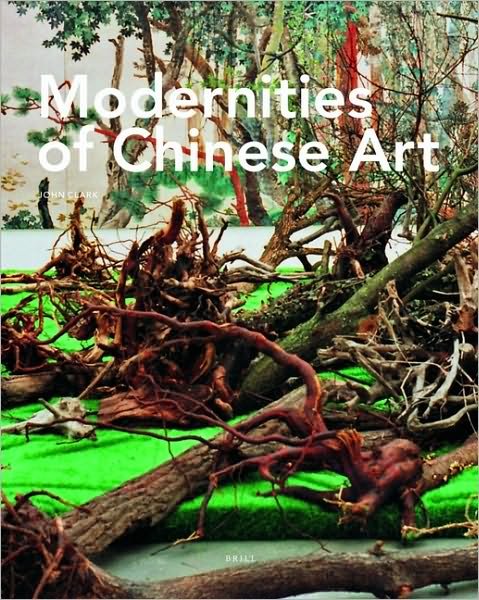 Cover for Clark · Modernities of Chinese Art (Hardcover Book) (2009)