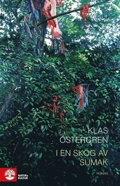 Cover for Klas Östergren · I en skog av sumak (ePUB) (2017)